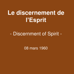 Le discernement de l’Esprit