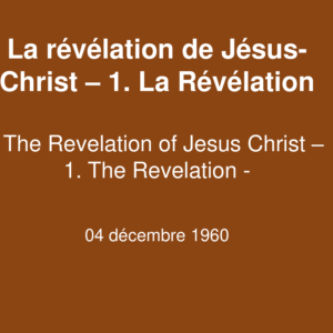 La révélation de Jésus-Christ – 1. La Révélation