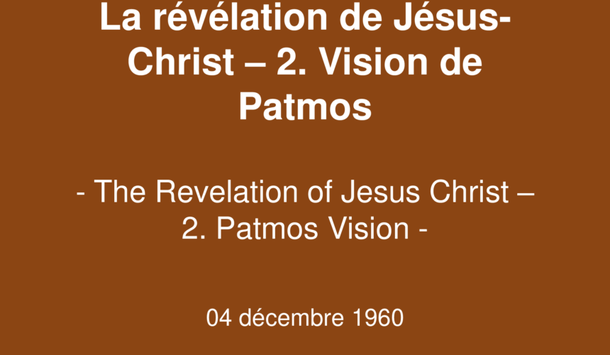 La révélation de Jésus-Christ – 2. Vision de Patmos