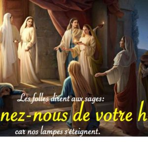 DONNEZ-NOUS DE VOTRE HUILE… DONNEZ-NOUS DE VOTRE HUILE…