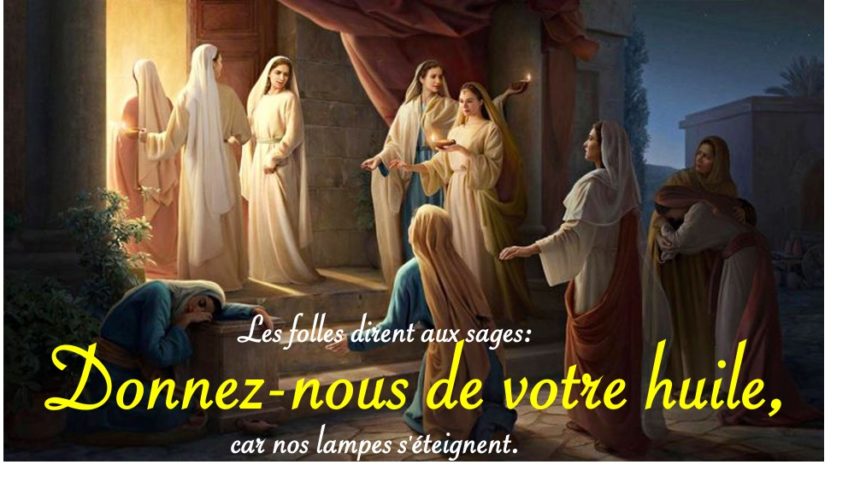 DONNEZ-NOUS DE VOTRE HUILE…