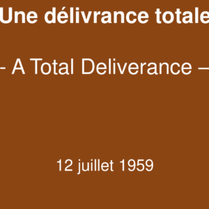 Une délivrance totale Une délivrance totale