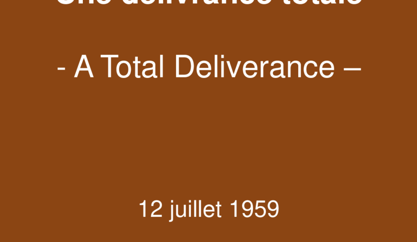 Une délivrance totale