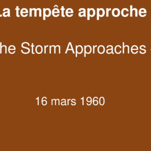 La tempête approche La tempête approche