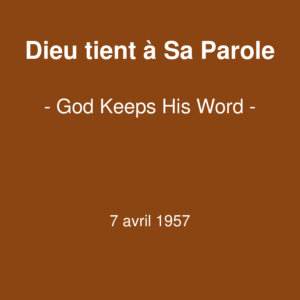 Dieu tient à sa Parole Dieu tient à sa Parole