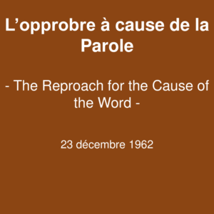 L’opprobre à cause de la Parole L’opprobre à cause de la Parole