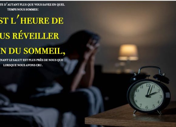 C’EST L’HEURE DE VOUS RÉVEILLER…